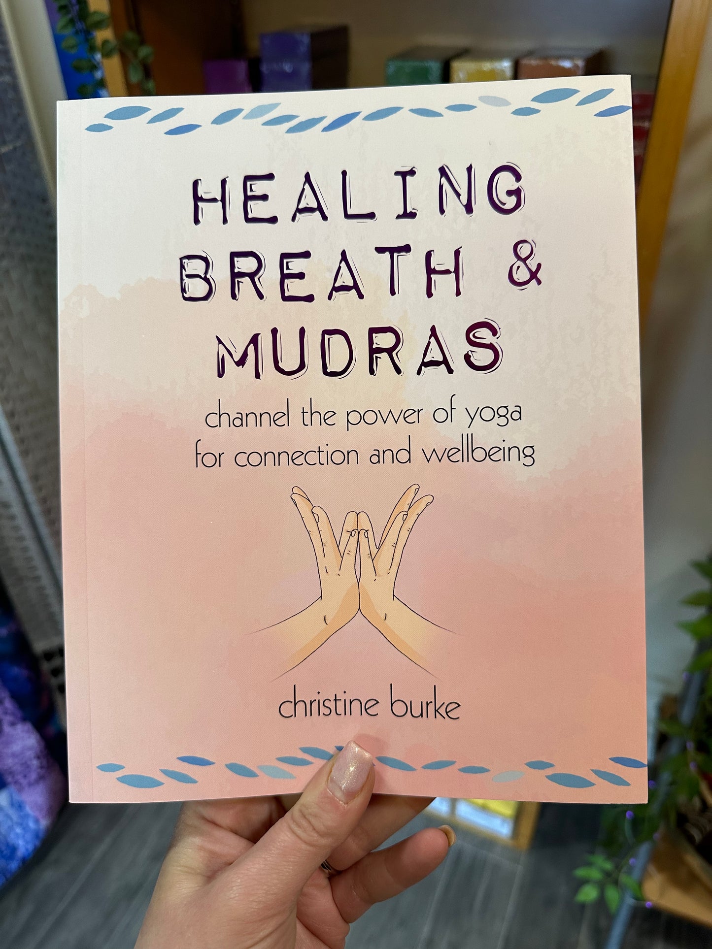 Healing Breath And Mudras Book